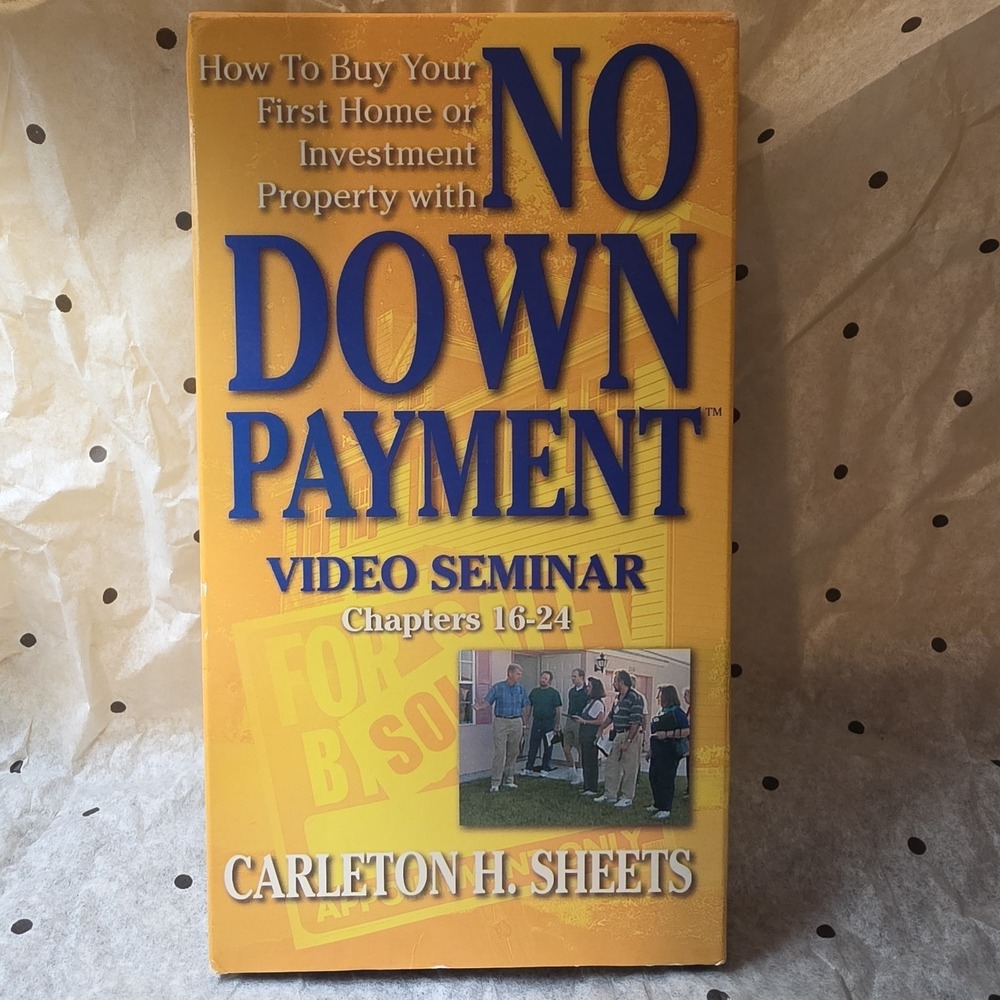 Carleton Sheets No Down Payment VHS Video Seminar Chap 16-24 Real Estate Invest